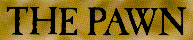 The Pawn